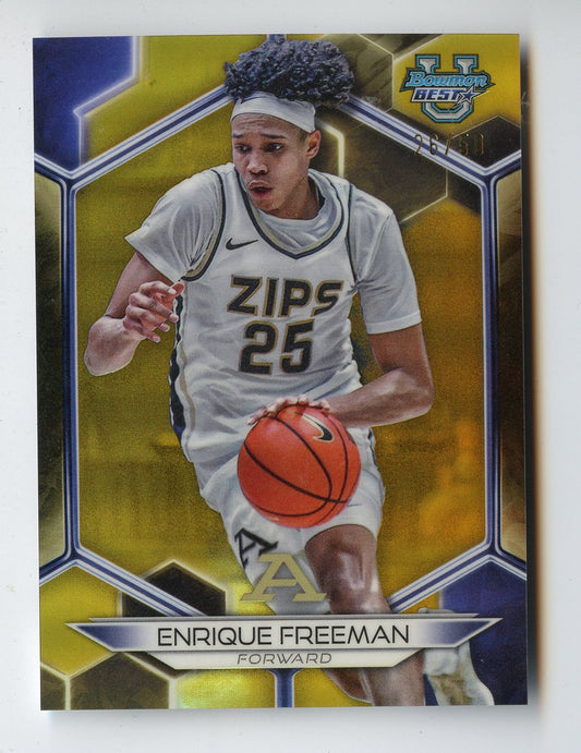 ENRIQUE FREEMAN RC 2024 BOWMAN UNIVERSITY BEST GOLD REFRACTOR 26/50 #1 AKRON ZIPS